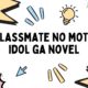 classmate no moto idol ga novel