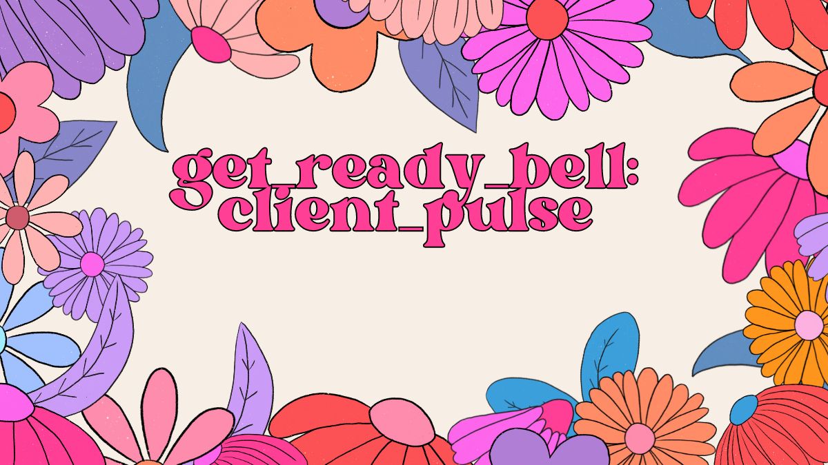 get_ready_bell:client_pulse