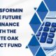 Transforming the Future of Finance with the White Oak Impact Fund