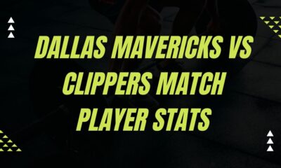 dallas mavericks vs clippers match player stats