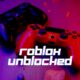 roblox unblocked