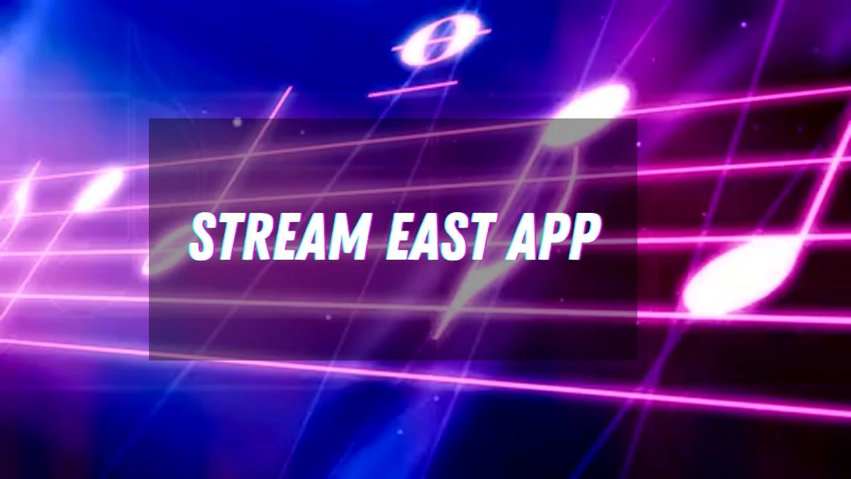 stream east app